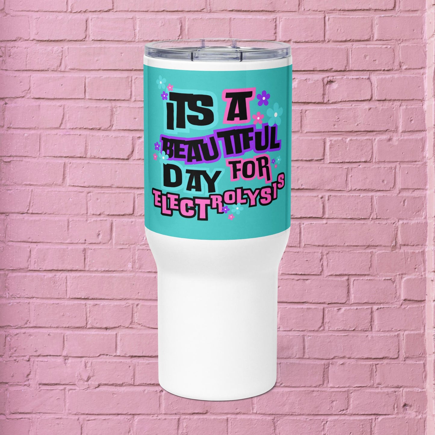 Beautiful Day for Electrolysis - Travel mug with a handle